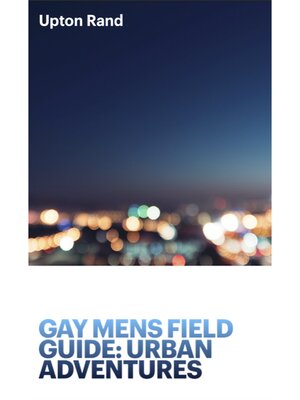 cover image of Gay Men's Field Guide